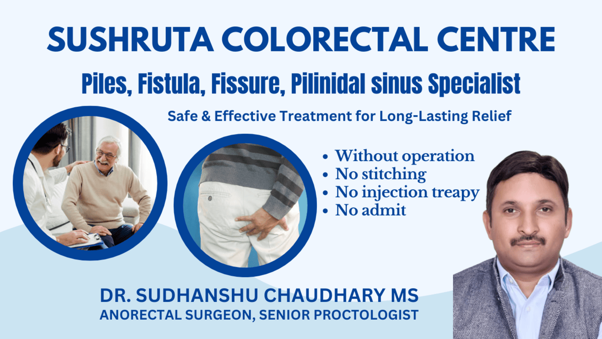 Best doctor for piles in Delhi