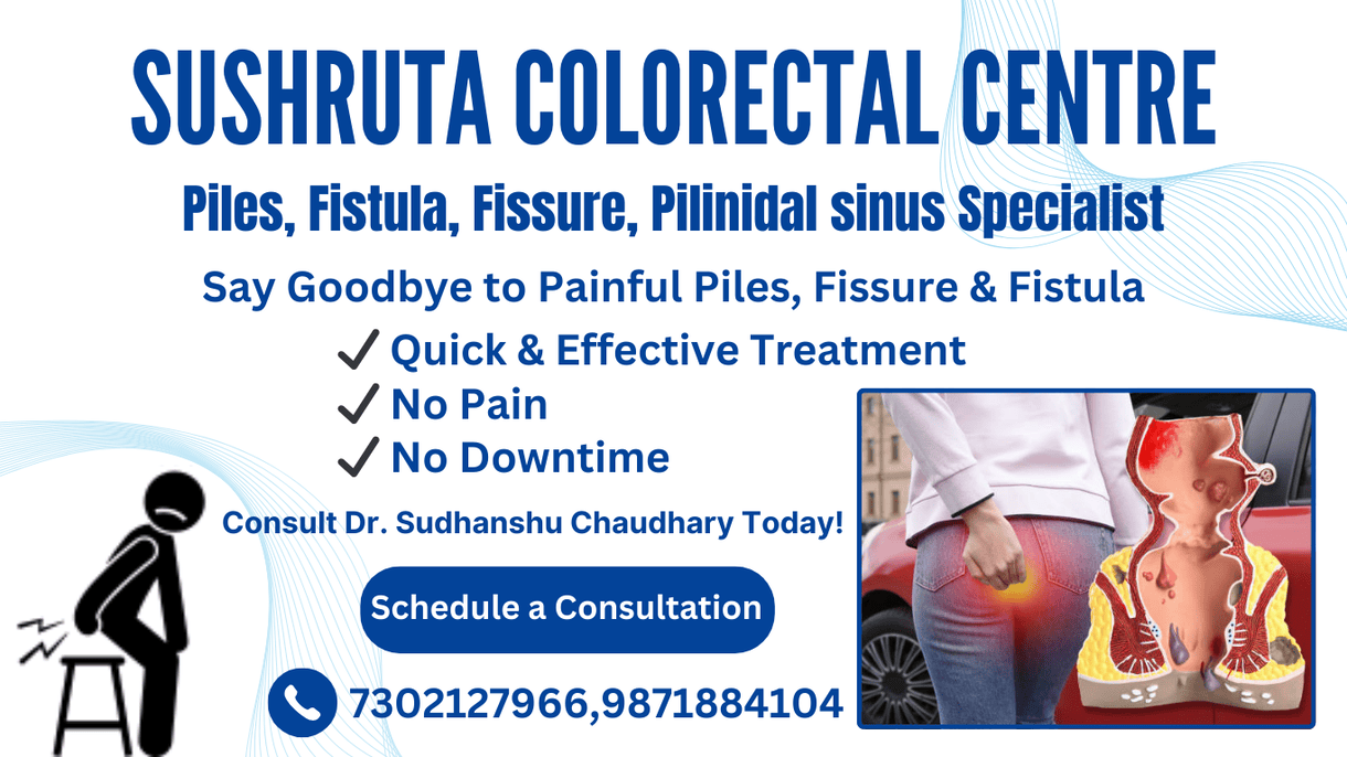 Best doctor for piles in Delhi